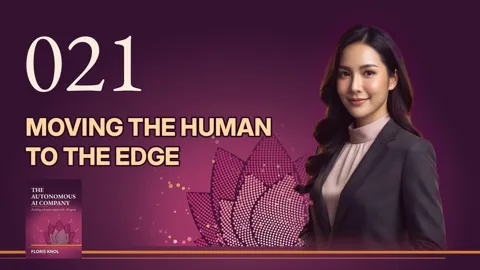 Episode 021 · Moving the Human to the Edge